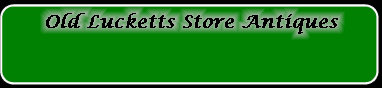 old_lucketts_store_antiques_leesburg_loudoun_county_virginia_antique_mall001010.jpg